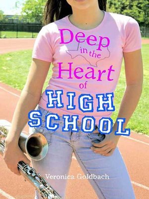 cover image of Deep in the Heart of High School